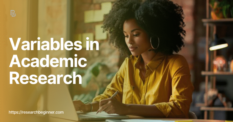 What are variables in Academic Research?