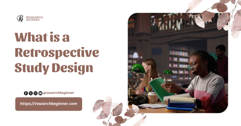 What is a Retrospective Study Design ?
