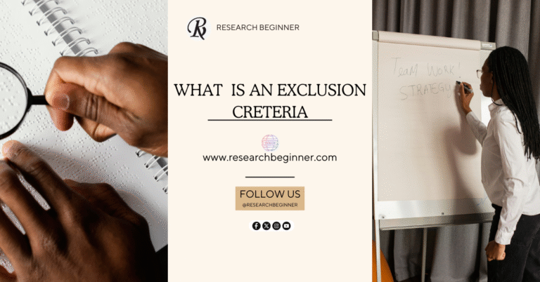 What is an Exclusion Criteria?