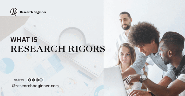 What Are Research Rigors?